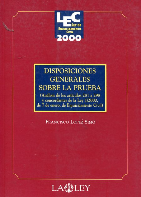 Disposiciones generales sobre la prueba. 9788497250344