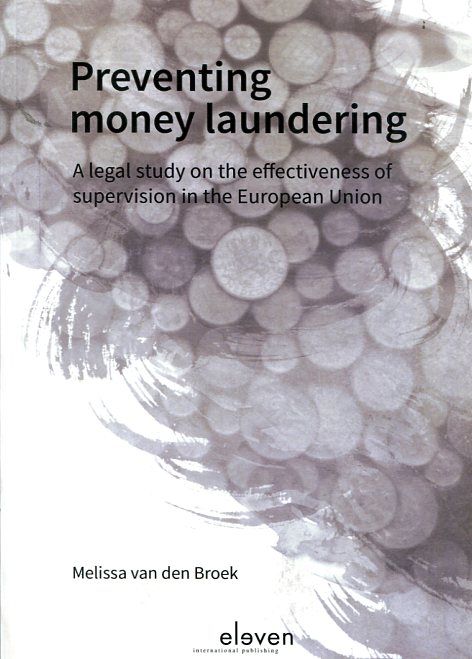 Preventing money laundering. 9789462365773