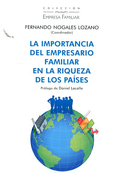 La importancia del empresario familiar en la riqueza de los países. 9788472096691