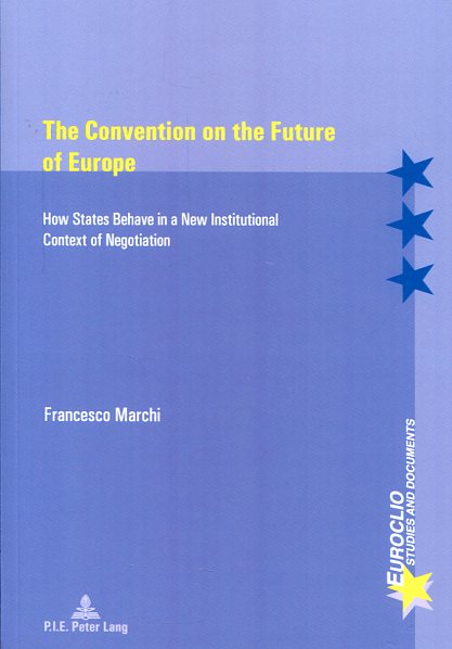 The convention on the future of Europe. 9782875742483