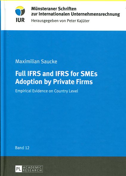 Full IFRS and IFRS for SMEs adoption by private firms