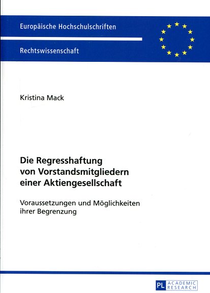 Die Regresshaftung von Vorstandsmitgliedern einer Aktiengesellschaft. 9783631665183