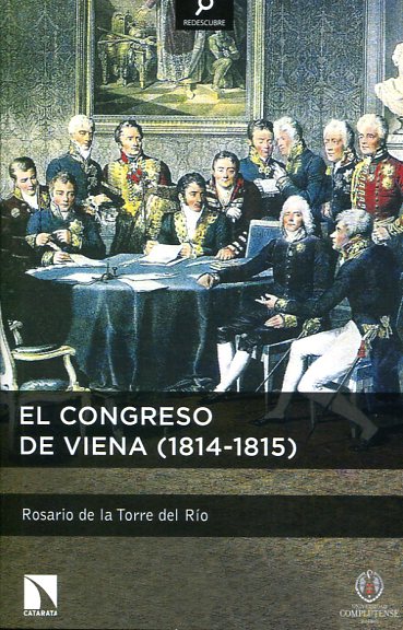 El Congreso de Viena (1814-1815). 9788490970393