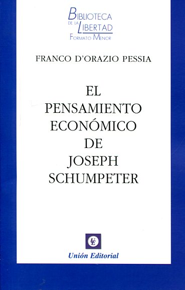 El pensamiento económico de Joseph Schumpeter. 9788472096615