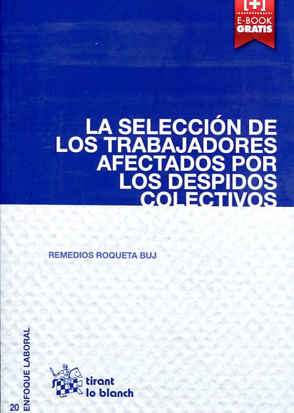 La selección de los trabajadores afectados por los despidos colectivos. 9788490866603