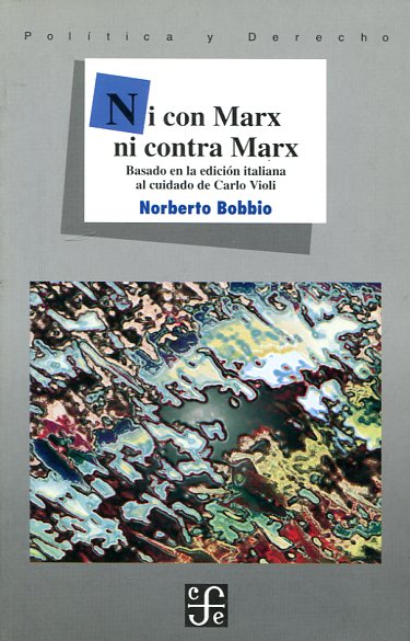 Ni con Marx ni contra Marx. 9789681658489