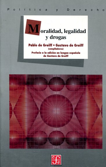 Moralidad, legalidad y drogas. 9789681661854