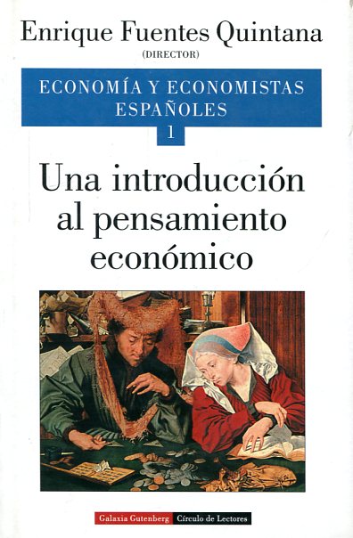 Economía y economistas españolas. Tomo I. 9788481091939