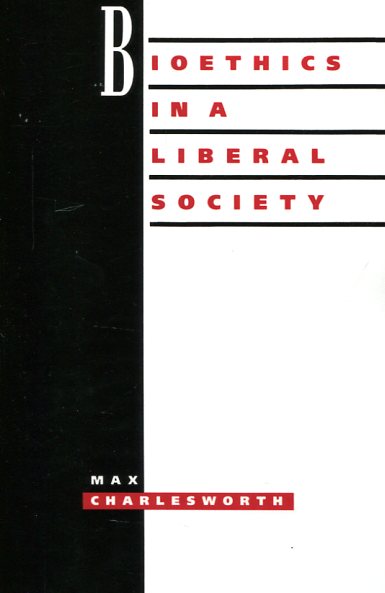 Bioethics in a liberal society. 9780521449526