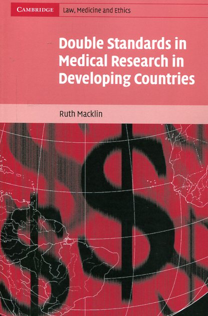 Double standards in medical research in developing countries. 9780521541701