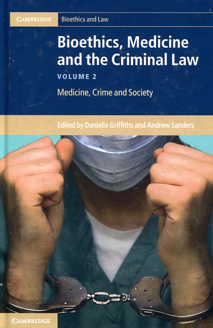 Bioethics, medicine and the criminal Law