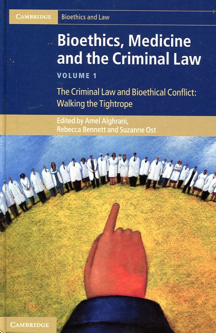 Bioethics, medicine and the criminal Law. 9781107025127