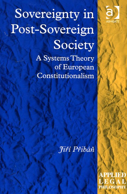 Sovereignty in post-sovereign society. 9781472460875