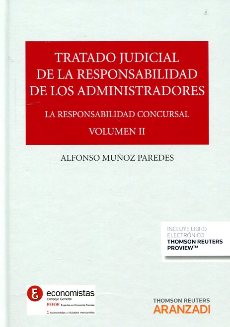 Tratado judicial de la responsabilidad de los administradores. 9788490592328