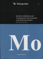 Gestión urbanística en la legislación de ensanche y de reforma interior. 9788445351802