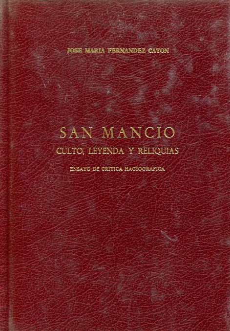 San Mancio: culto, leyenda y reliquias. Ensayo de crítica hagiográfica. 9788400054410