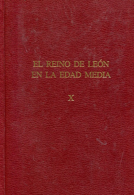 El Reino de León en la Edad Media. X. 9788487667589