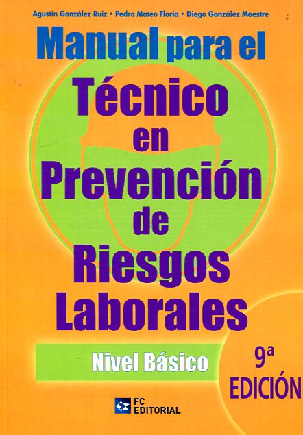 Manual para el técnico en prevención de riesgos laborales. 9788415781455