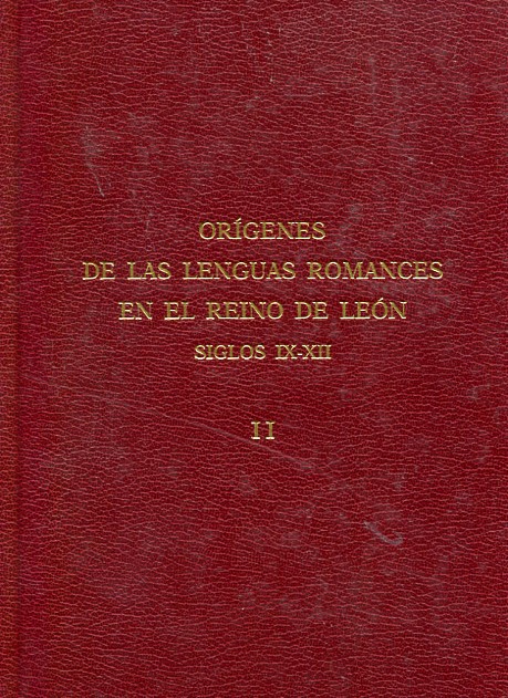 Orígenes de las lenguas romances en el Reino de León. II: siglos IX-XII. 9788487667664