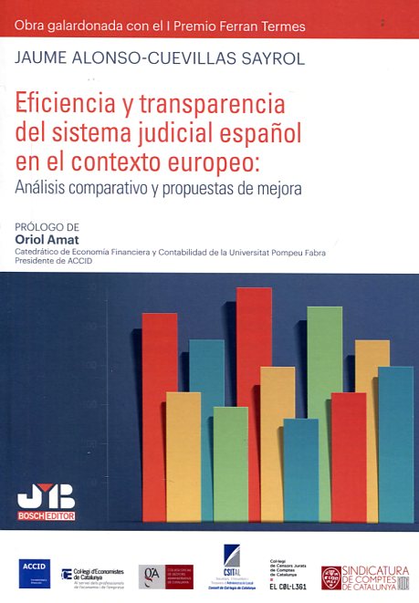 Eficiencia y transparencia del sistema judicial español en el contexto europeo. 9788494350757
