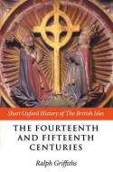The fourteenth and fifteenth centuries. 9780198731412