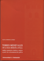 Torres medievales en la Baja Moraña (Ávila). 9788484487883