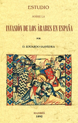 Estudio sobre la invasión de los árabes en España