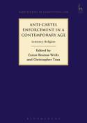 Anti-cartel enforcement in a Contemporary Age. 9781849466905