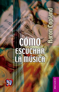 Cómo escuchar la música. 9789681641511