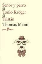 Señor y perro; Tonio Kröger; Tristán. 9788435021531