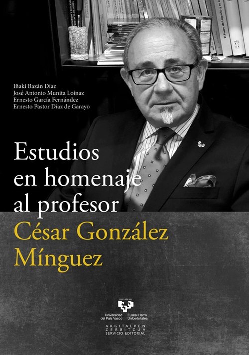 Estudios en homenaje al profesor César González Mínguez. 9788490821695