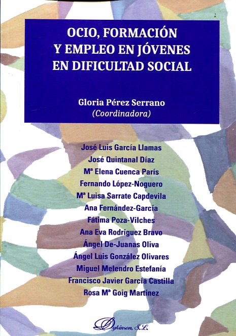 Ocio, formación y empleo en jóvenes en dificultad social. 9788490854983