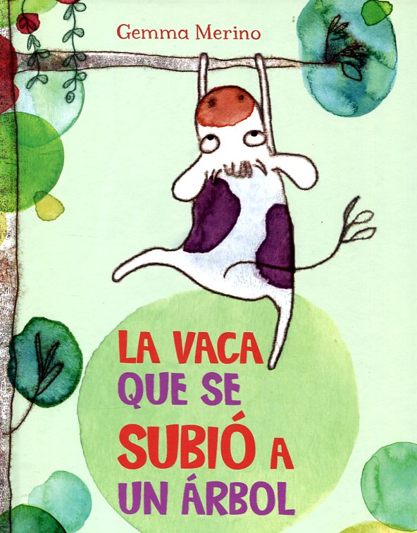 La vaca que se subió a un árbol