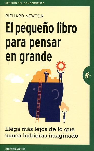 El pequeño libro para pensar en grande. 9788492921270