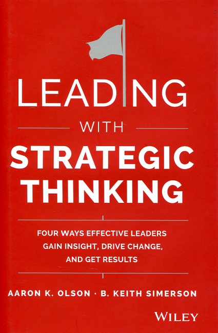 Leading with strategic thinking. 9781118968154