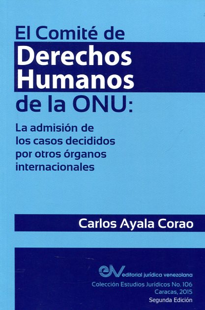 El Comité de Derechos Humanos de la ONU. 9789803653033