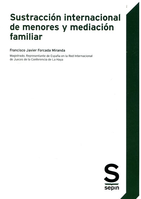 Sustracción internacional de menores y mediación familiar. 9788416203949