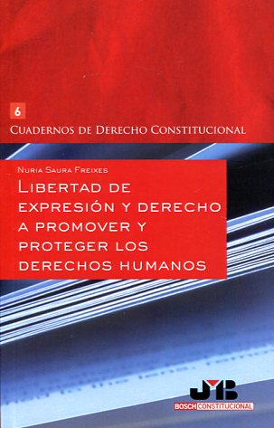 Libertad de expresión y derecho a promover y proteger los Derechos Humanos. 9788494433207