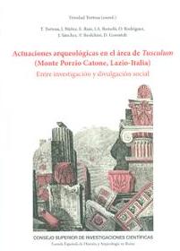 Actuaciones arqueológicas en el área de Tusculum (Monte Porzio Catone, Lazio-Italia). 9788400099633