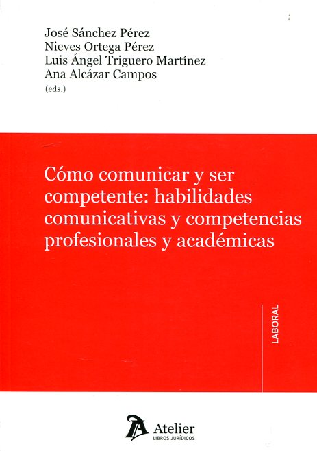 Cómo comunicar y ser competente. 9788415690924