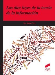 Las diez leyes de la teoría de la información. 9788490771532