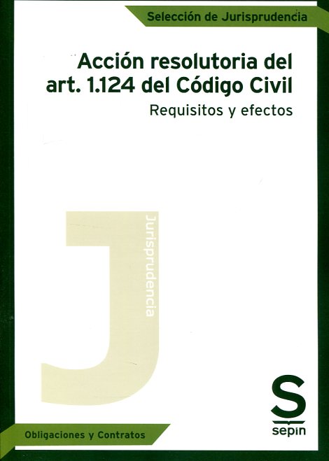 Acción resolutoria del art. 1124 del Código Civil. 9788416203901