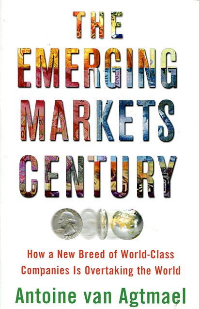 The emerging markets century. 9780743294621