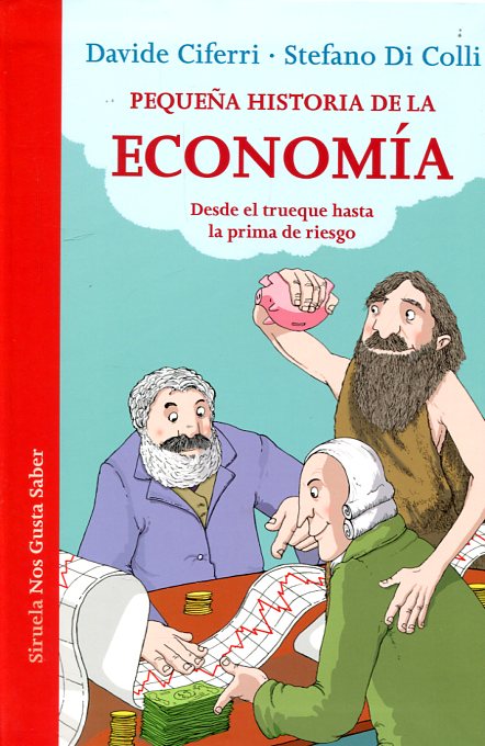 Pequeña historia de la Economía. 9788416465248