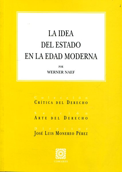 La idea del estado en la Edad Moderna. 9788484449560