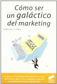 Cómo ser galáctico del marketing