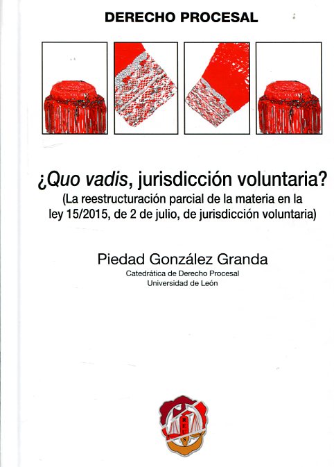 ¿Quo vadis, jurisdicción voluntaria?. 9788429018585