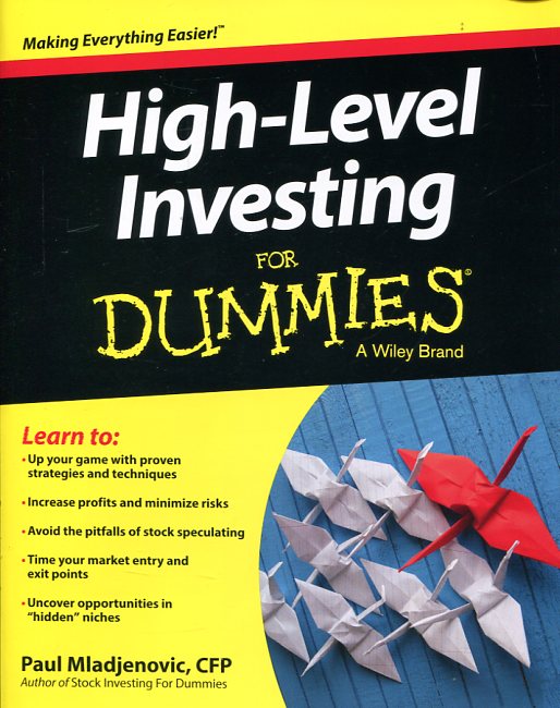 High level investing for dummies. 9781119140818