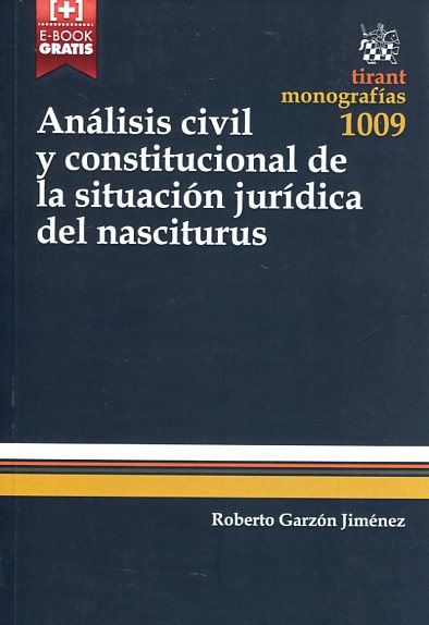 Análisis civil y constitucional de la situación jurídica del nasciturus