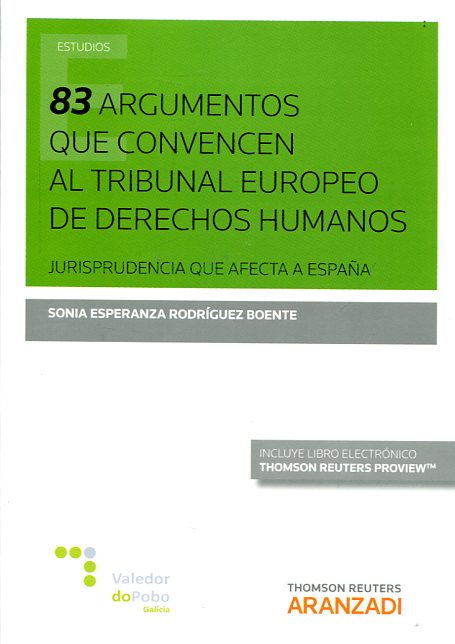 83 argumentos que convencen al Tribunal Europeo de Derechos Humanos. 9788490989661